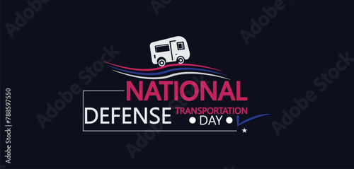 National Defense Transportation Day Standout Illustration Recommendation