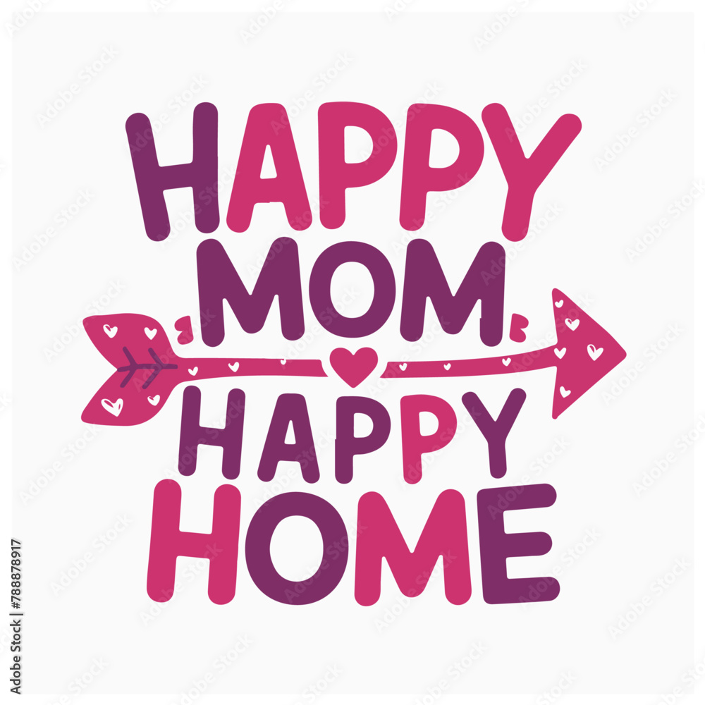 mothers day design typography happy mom happy home