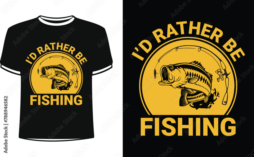 This is amazing I'd rather be fishing t-shirt design for smart people. Fishing t-shirt design vector.