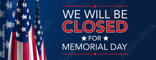 Sorry we are closed on Memorial Day Background