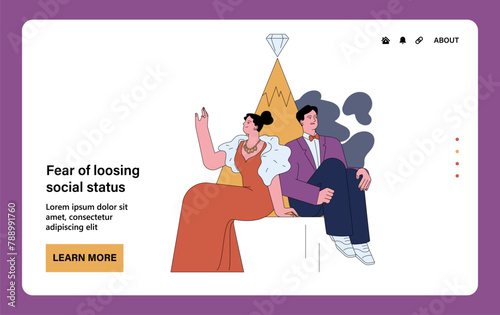 Fear of losing social status. Luxuries couple on a top of social hierarchy