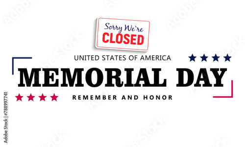 Sorry we are closed on Memorial Day Background