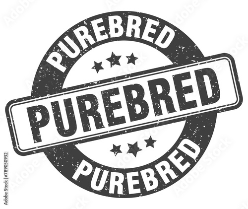 purebred stamp. purebred label. round grunge sign