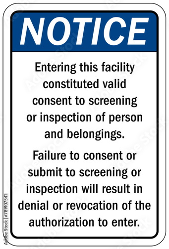 Subject to search sign entering this facility constituted valid consent to screening or inspection of person and belongings