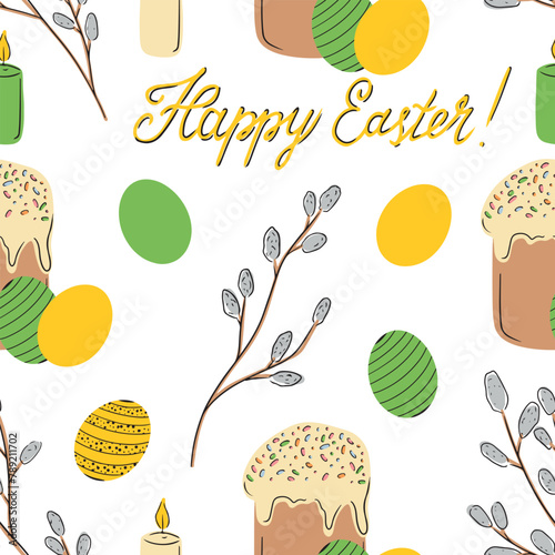 Seamless pattern for Happy Easter holiday celebration with colored eggs, easter cake and pussy willow in green, yellow colors. Hand drawn vector sketch doodle illustration in flat style