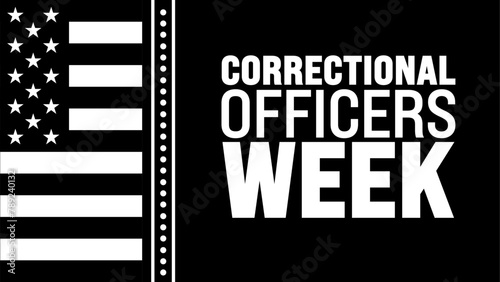 May is Correctional Officers Week background template. Holiday concept. use to background, banner, placard, card, and poster design template with text inscription and standard color. vector photo