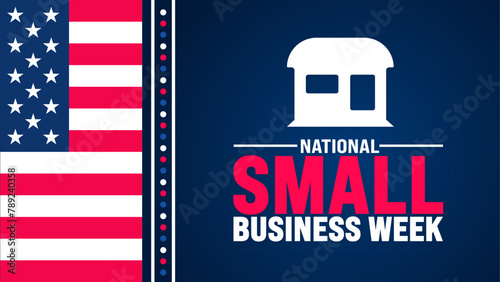 May is National Small Business Week background template. Holiday concept. use to background, banner, placard, card, and poster design template with text inscription and standard color. vector