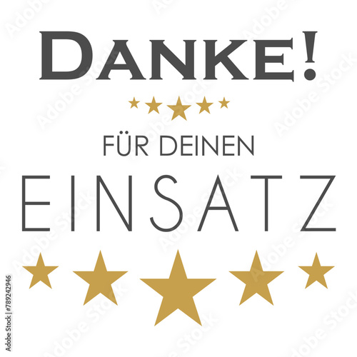 Danke für Deinen Einsatz - deutscher Text, Schriftzug