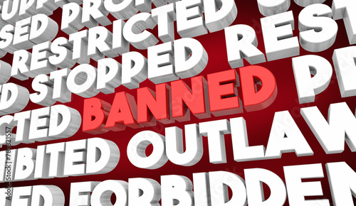 Banned Suppressed Stopped Prohibited Outlawed Restricted Words 3d Illustration