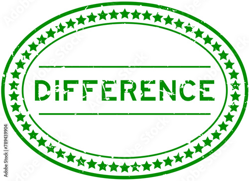 Grunge green difference word oval rubber seal stamp on white background