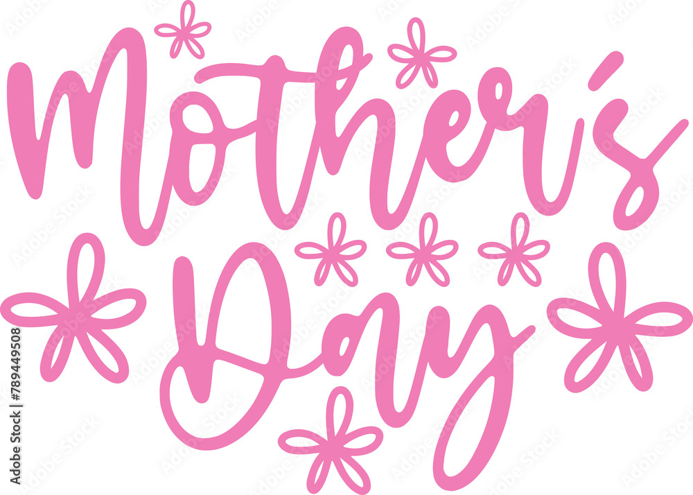 Mother’s Day typography clip art design on plain white transparent isolated background for sign, card, shirt, hoodie, sweatshirt, apparel, tag, mug, icon, poster or badge