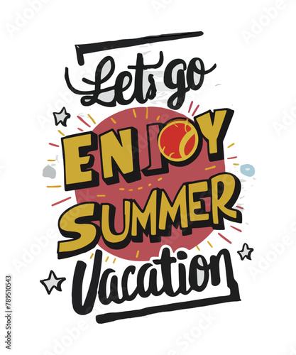 Let's Go Enjoy the Summer Vacation