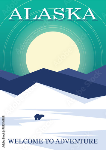 Welcome to Alaska travel placard. USA theme, winter landscape, frozen mountains and northern light