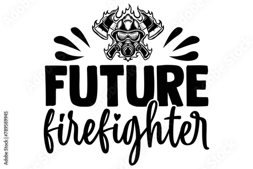 Stylish , fashionable and awesome firefighter typography art and illustrator, Print ready vector  handwritten phrase firefighter T shirt hand lettered calligraphic design. Vector illustration bundle.