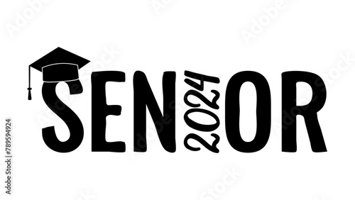 Senior 2024 lettering with graduation cap isolated on white. Congratulations to graduates typography poster. Vector template for greeting card, banner, sticker, etc.