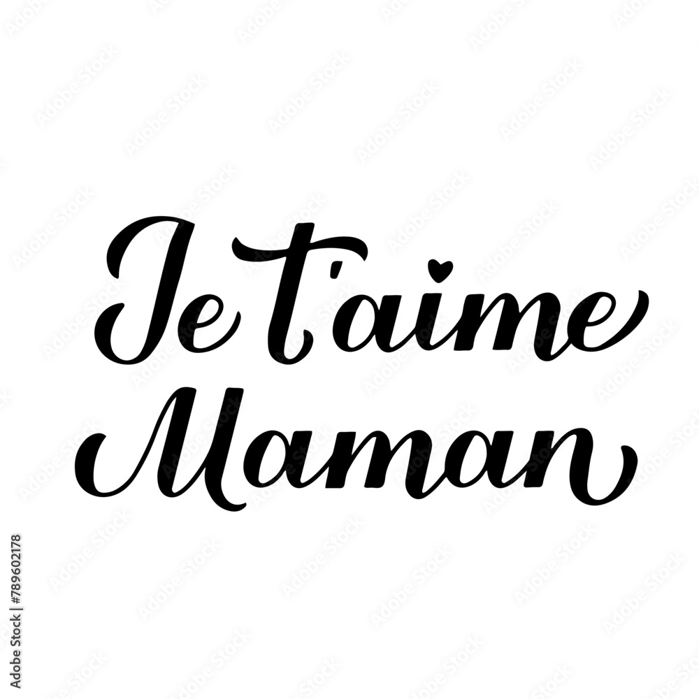 I love you mom calligraphy hand lettering in French. Happy Mothers Day card. Vector template for typography poster, banner, invitation, sticker, etc.