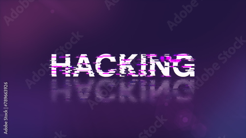 3D rendering hacking text with screen effects of technological glitches