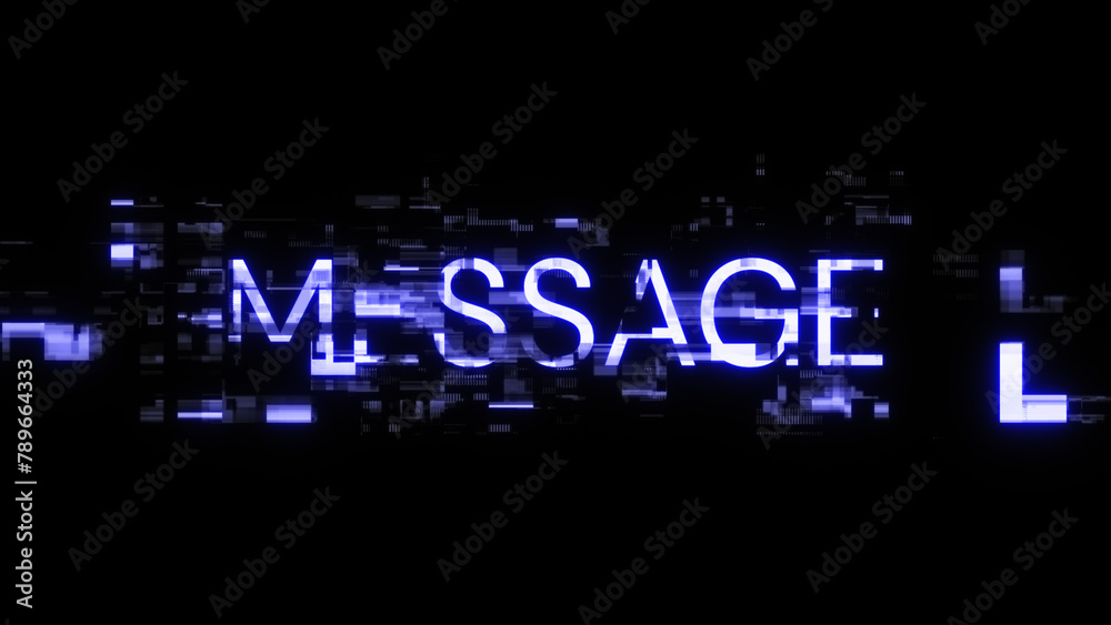 3D rendering message text with screen effects of technological glitches 3D rendering message text with screen effects of technological glitches