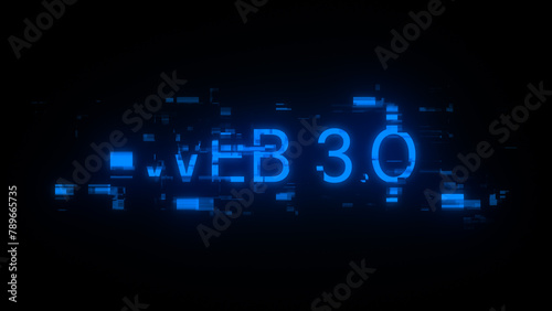 3D rendering WEB 3.0 text with screen effects of technological glitches