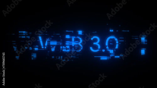 3D rendering WEB 3.0 text with screen effects of technological glitches