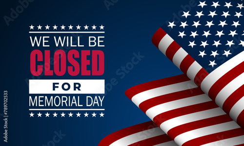 Memorial day background design vector illustration with we will be closed for text