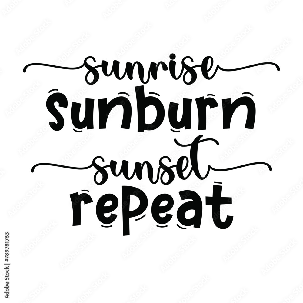 Sunrise Sunburn Sunset Repeat2