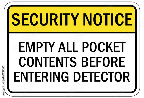 Metal detector security sign empty all pocket contents before entering detector
