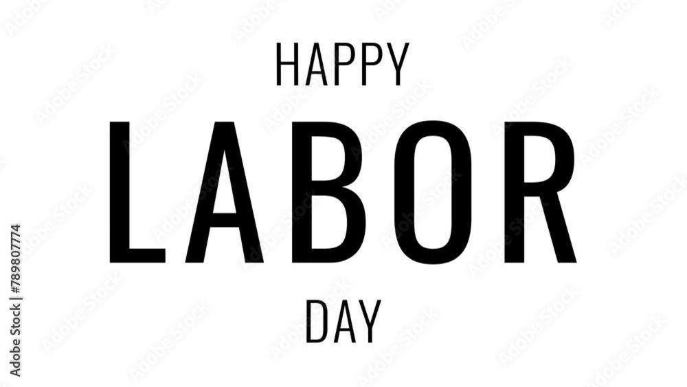 Happy Labor Day lettering with cinematic blur animation in white background. Perfect for celebrating Labor Day or May Day around the world. Happy Labor Day lettering with cinematic blur animation in white background. Perfect for celebrating Labor Day or May Day around the world.
