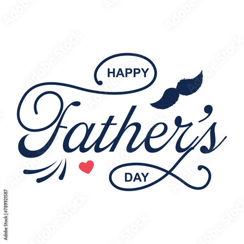 Happy Father s Day lettering vector. Handmade calligraphy vector illustration. Father s Day card with heart
