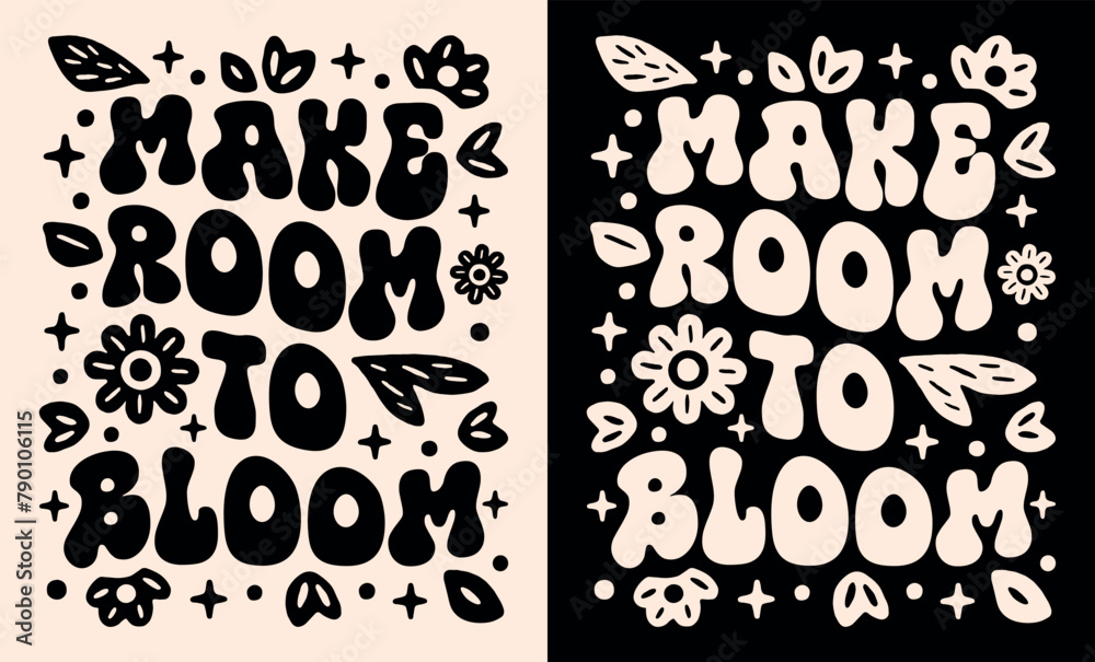Make room to bloom lettering personal development for women girls floral flowers blooming groovy wavy retro vintage aesthetic poster. Growth mindset self love quotes for shirt design and print vector.