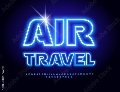 Vector glowing Banner Air Travel. Trendy Blue Font. Set of Neon Alphabet Letters and Numbers set.