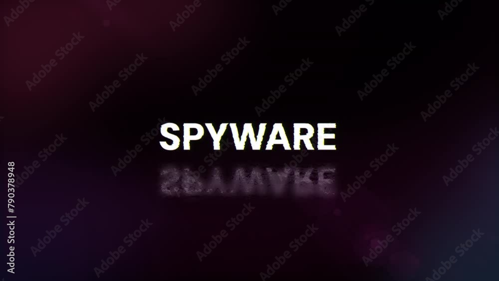 Spyware text with screen effects of technological failures. Spectacular screen glitch with various kinds of interference. Looped Spyware text with screen effects of technological failures. Spectacular screen glitch with various kinds of interference. Looped