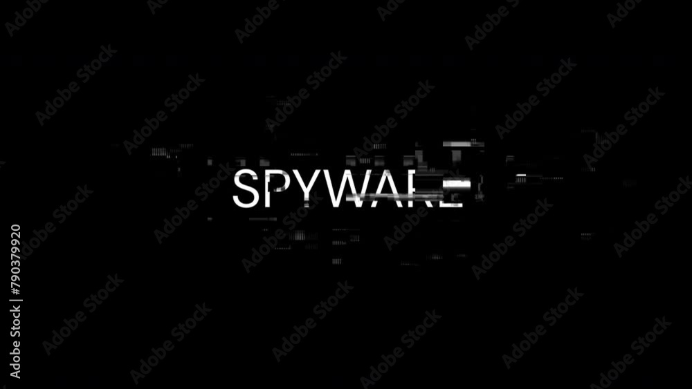 Spyware text with screen effects of technological failures. Spectacular screen glitch with various kinds of interference. Looped Spyware text with screen effects of technological failures. Spectacular screen glitch with various kinds of interference. Looped