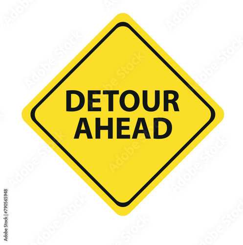 detour ahead sign on white background