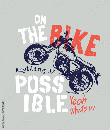 typography slogan with motorcycle silhouette hand drawn vector illustration