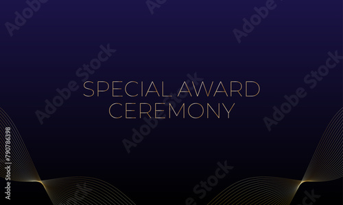 Special award ceremony background. Elegant premium lines. Dark, luxury vector illustration with text.