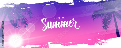 Hello Summer. Summertime background with palm leaves, summer sun, brush strokes and hand lettering for Summer season creative graphic design. Vector illustration.