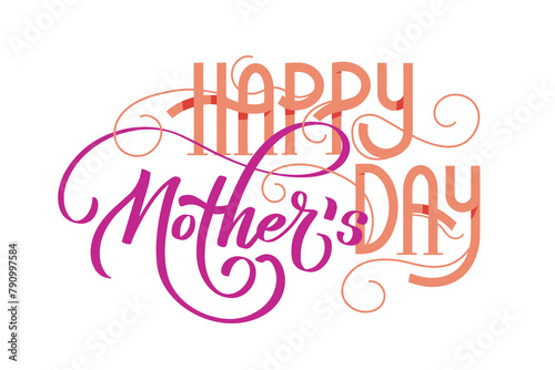 Happy Mothers day card with modern calligraphy and lettering for holiday greetings