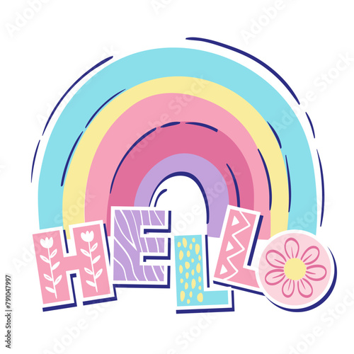 Bright rainbow and text hello. Vector illustration for children's clothing, books and toys