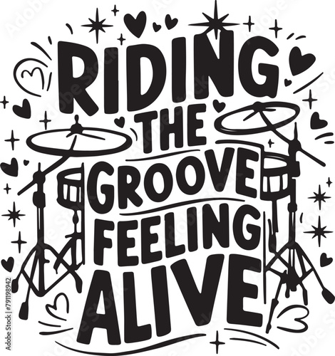 Drums Riding The Groove Felling Alive