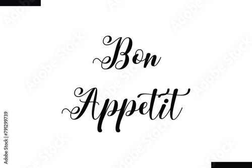 Bon Appetit food sayings typographic text