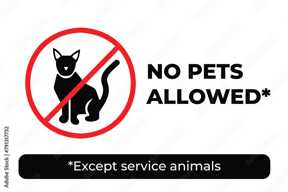 No pets allowed, except service animals. Sign age banner poster illustration isolated on horizontal white background. Simple flat poster graphic design for prints.