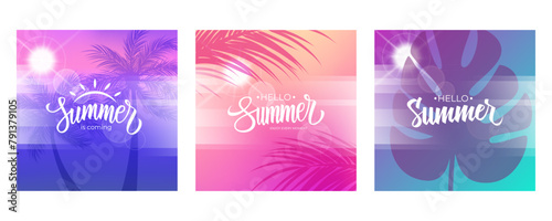 Hello Summer Set. Summertime backgrounds with palm leaves, summer sun and hand lettering for Summer season creative graphic design. Vector illustration.