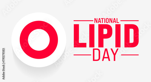 10 May National Lipid Day background template. Holiday concept. use to background, banner, placard, card, and poster design template with text inscription and standard color. vector illustration.