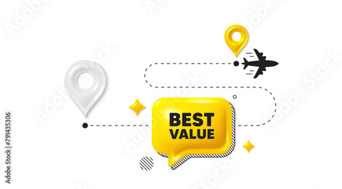 Journey path position 3d pin. Best value tag. Special offer Sale sign. Advertising Discounts symbol. Best value message. Chat speech bubble, place banner. Yellow text box. Vector