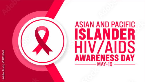 May is National Asian and Pacific Islander HIV AIDS Awareness Day background template. Holiday concept. use to background, banner, placard, card, and poster design template with text inscription