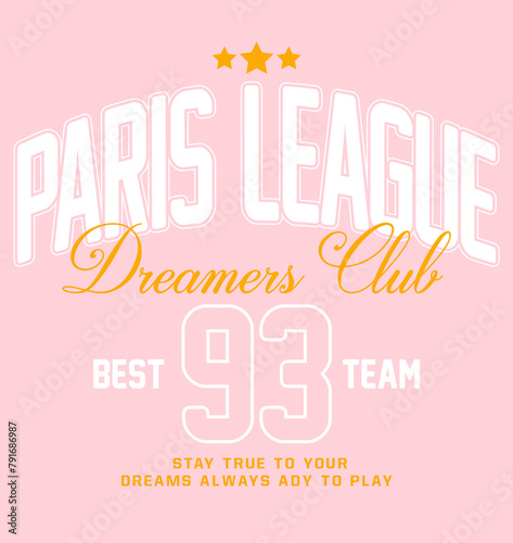 Retro college varsity typography paris league slogan print, vector illustration, for t-shirt graphic.