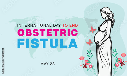 International Day to End Obstetric Fistula design with a line drawing of a pregnant woman. Vector illustration
