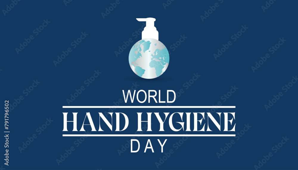 World Hand Hygiene day observed every year in May. Template for background, banner, card, poster with text inscription.