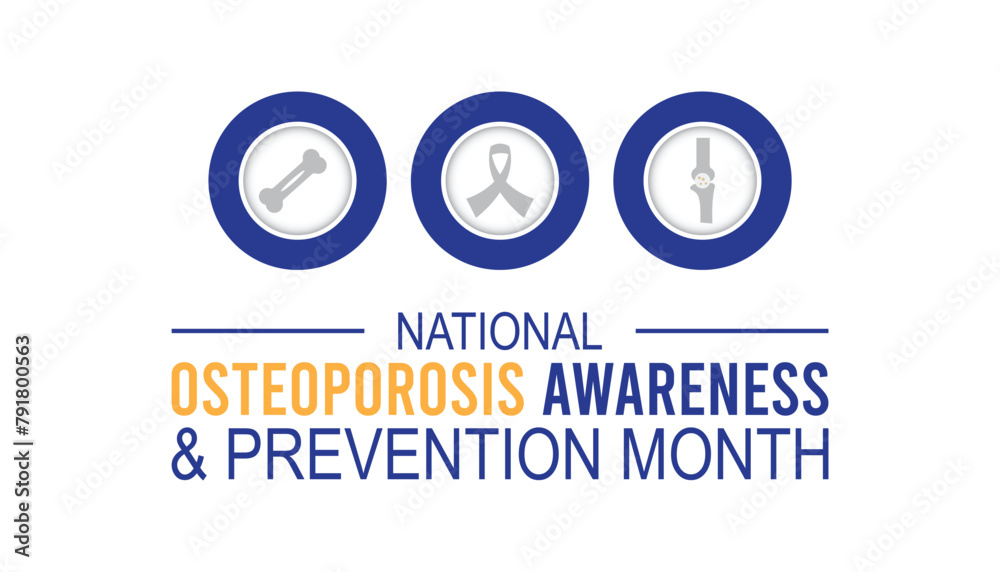 National Osteoporosis Awareness and prevention month observed every ...